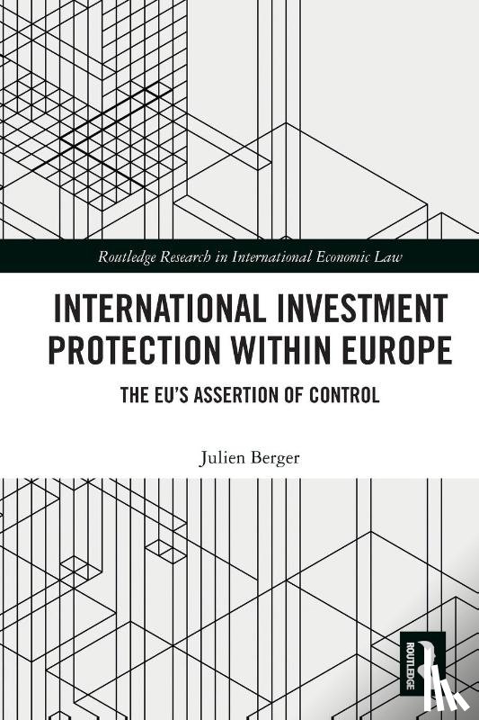 Berger, Julien - International Investment Protection within Europe