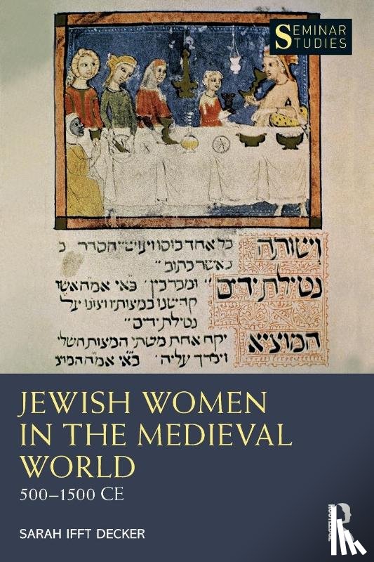 Ifft Decker, Sarah - Jewish Women in the Medieval World