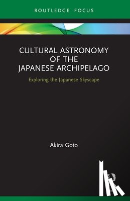 Goto, Akira (Nanzan University - Cultural Astronomy of the Japanese Archipelago