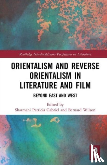  - Orientalism and Reverse Orientalism in Literature and Film