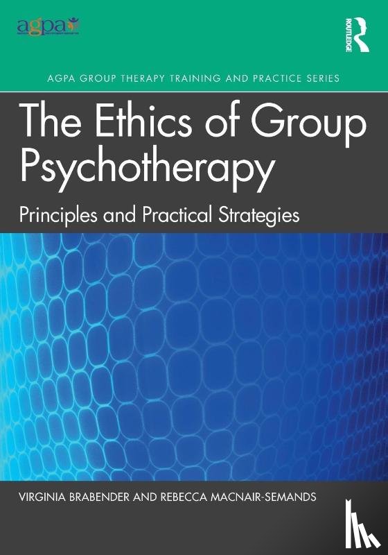 Brabender, Virginia, MacNair-Semands, Rebecca - The Ethics of Group Psychotherapy