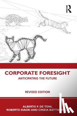 De Toni, Alberto F. (Univeristy of Udine, Siagri, Roberto (Eurotech Spa, Battistella, Cinzia (Free University of Bozen-Bolzano - Corporate Foresight