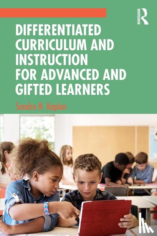 Kaplan, Sandra N. (University of Southern California - Differentiated Curriculum and Instruction for Advanced and Gifted Learners