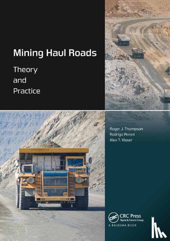 Thompson, Roger (Mineravia Consulting, Peroni, Rodrigo (Federal University of Rio Grande do Sul, Visser, Alex (Department of Civil Engineering - Mining Haul Roads