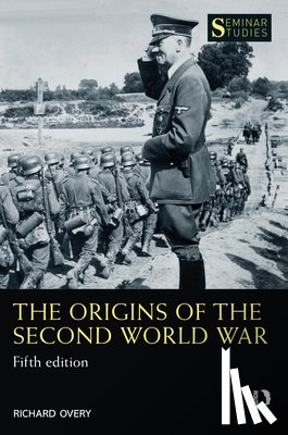 Overy, Richard - The Origins of the Second World War