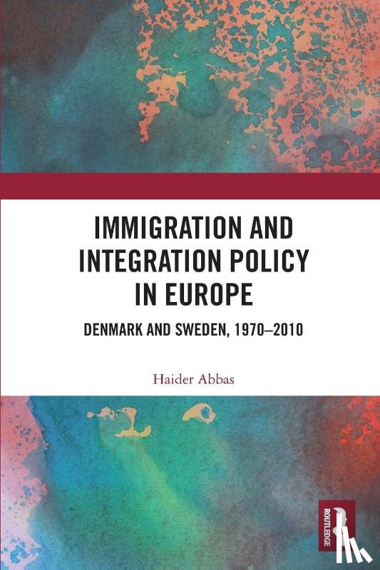 Abbas, Haider - Immigration and Integration Policy in Europe