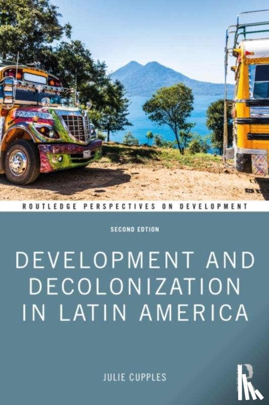 Cupples, Julie (University of Edinburgh - Development and Decolonization in Latin America