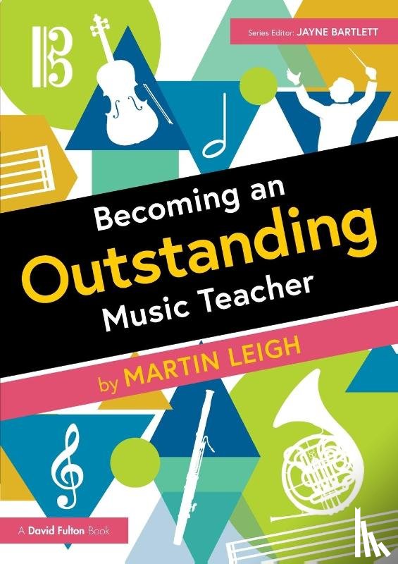 Leigh, Martin - Becoming an Outstanding Music Teacher