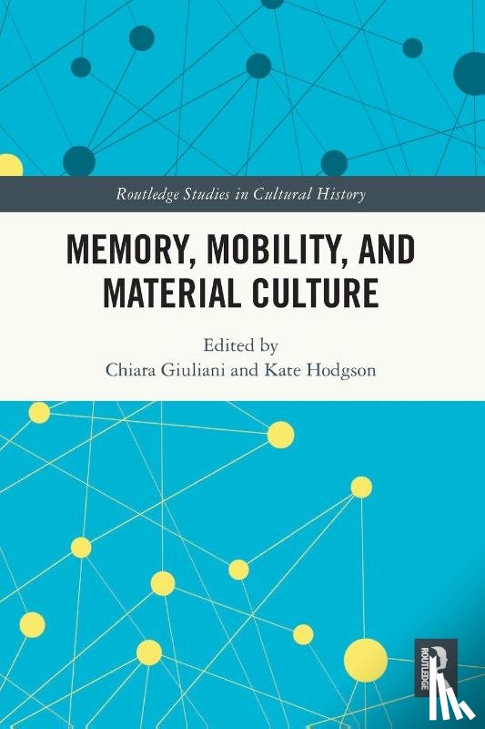  - Memory, Mobility, and Material Culture