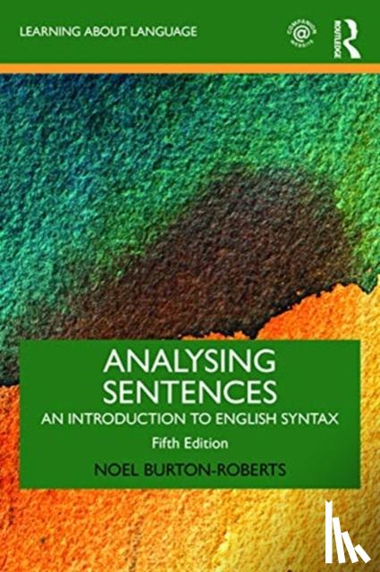 Burton-Roberts, Noel (University of Newcastle, UK) - Analysing Sentences