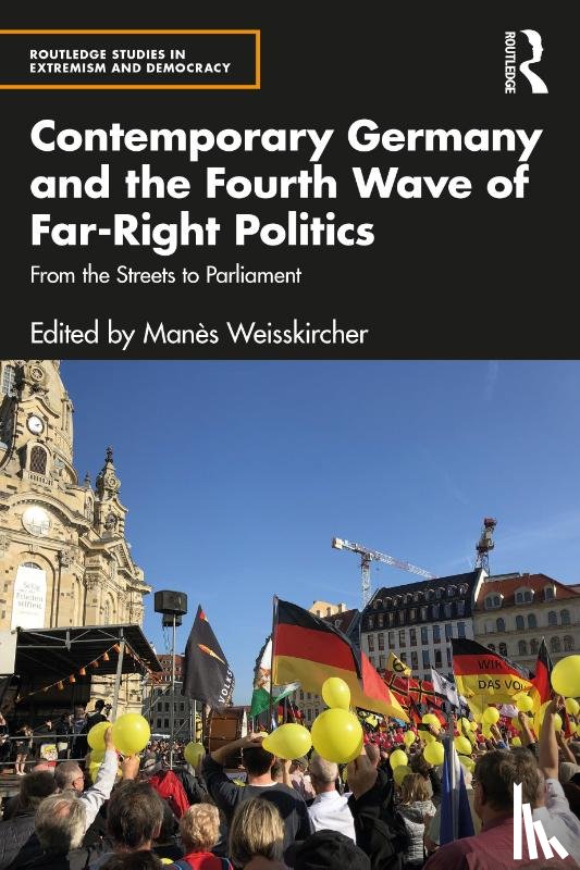  - Contemporary Germany and the Fourth Wave of Far-Right Politics