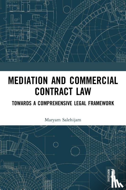 Salehijam, Maryam - Mediation and Commercial Contract Law
