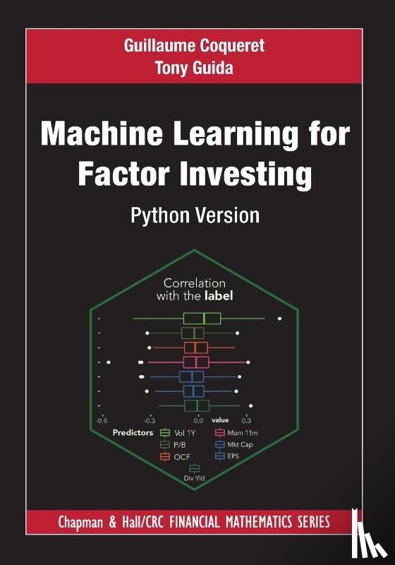 Coqueret, Guillaume, Guida, Tony - Machine Learning for Factor Investing