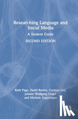 Page, Ruth (University of Leicester, Barton, David (Lancaster University, Lee, Carmen, Unger, Johann Wolfgang (Lancaster University - Researching Language and Social Media