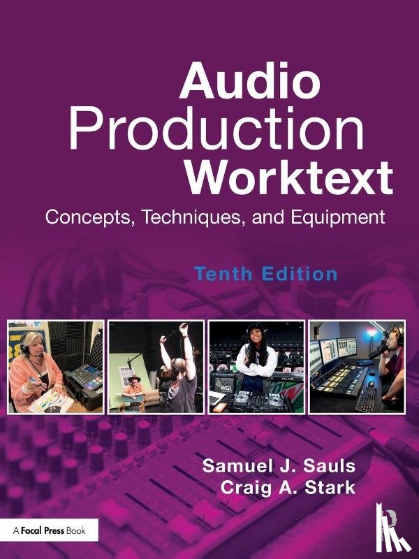 Sauls, Samuel J. (University of North Texas, Stark, Craig A. (Susquehanna University - Audio Production Worktext