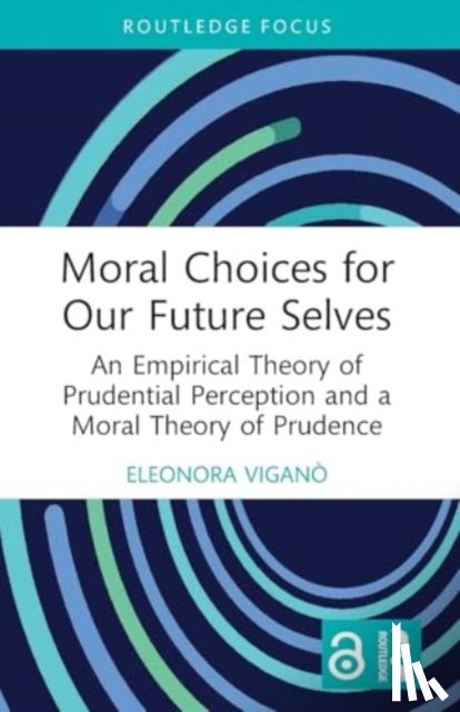 Vigano, Eleonora (University of Zurich - Moral Choices for Our Future Selves