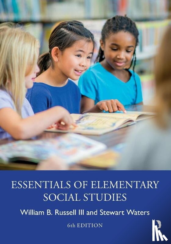 Russell III, William B. (University of Central Florida, Waters, Stewart (University of Tennessee - Essentials of Elementary Social Studies