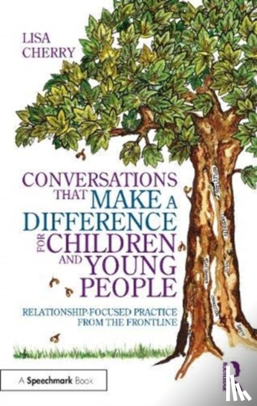 Cherry, Lisa - Conversations that Make a Difference for Children and Young People