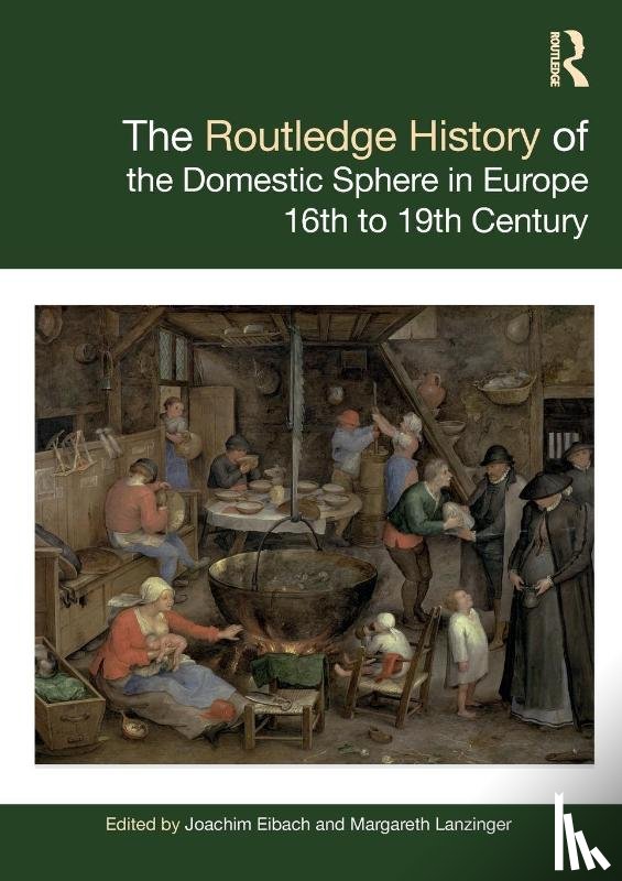  - The Routledge History of the Domestic Sphere in Europe