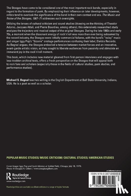 Begnal, Michael S. - The Music and Noise of the Stooges, 1967-71