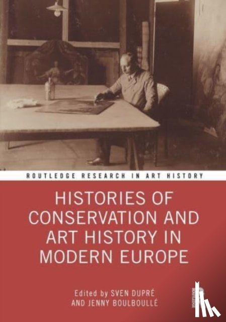  - Histories of Conservation and Art History in Modern Europe