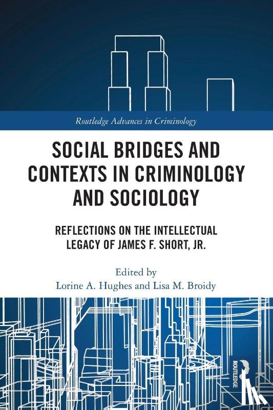  - Social Bridges and Contexts in Criminology and Sociology