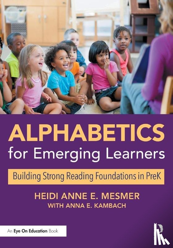 Mesmer, Heidi Anne E. (Virginia Polytechnic Institute and State University - Alphabetics for Emerging Learners