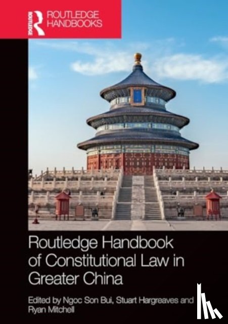  - Routledge Handbook of Constitutional Law in Greater China
