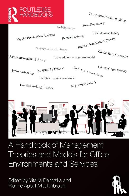  - A Handbook of Management Theories and Models for Office Environments and Services