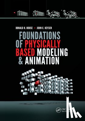 House, Donald, Keyser, John C. - Foundations of Physically Based Modeling and Animation
