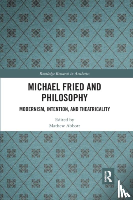  - Michael Fried and Philosophy