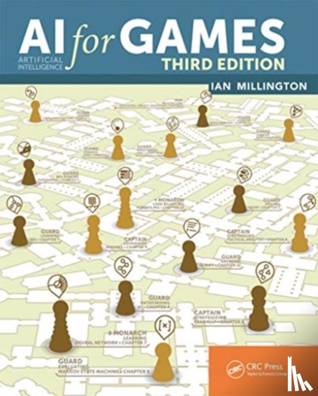 Millington, Ian - AI for Games, Third Edition
