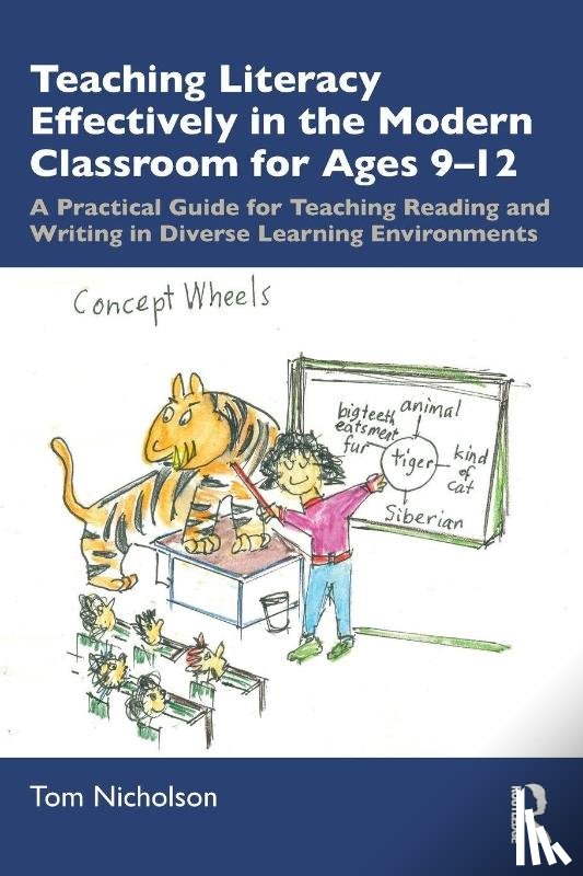 Nicholson, Tom (Massey University - Teaching Literacy Effectively in the Modern Classroom for Ages 9-12