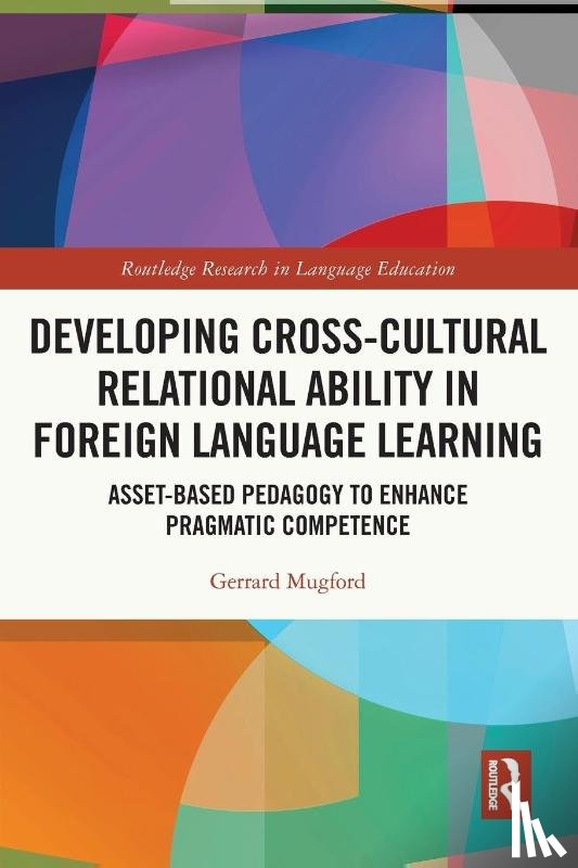 Mugford, Gerrard (Universidad de Guadalajara - Developing Cross-Cultural Relational Ability in Foreign Language Learning