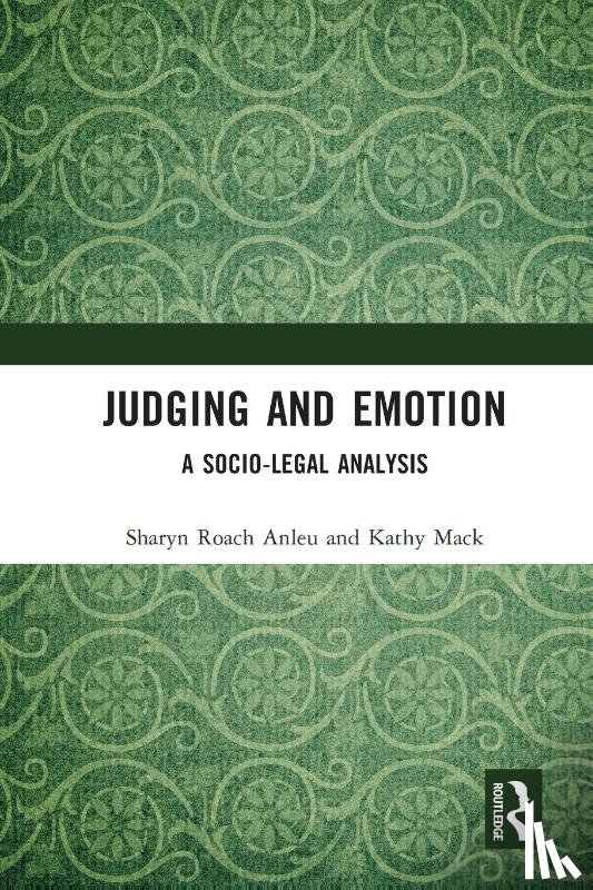 Roach Anleu, Sharyn, Mack, Kathy - Judging and Emotion