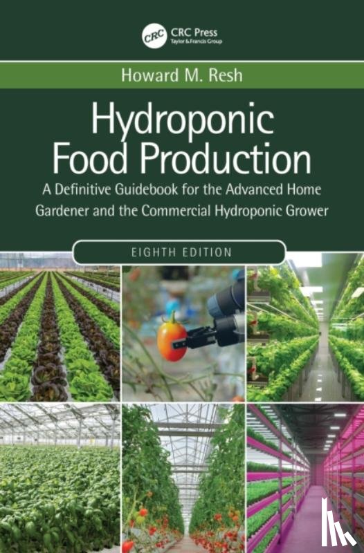 Resh, Howard M. - Hydroponic Food Production