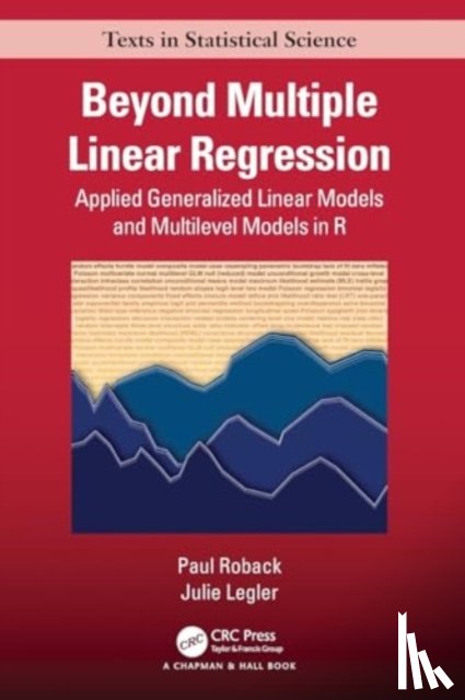 Roback, Paul, Legler, Julie - Beyond Multiple Linear Regression