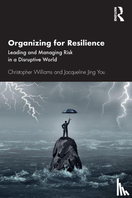 Williams, Christopher (Durham University, You, Jacqueline Jing - Organizing For Resilience