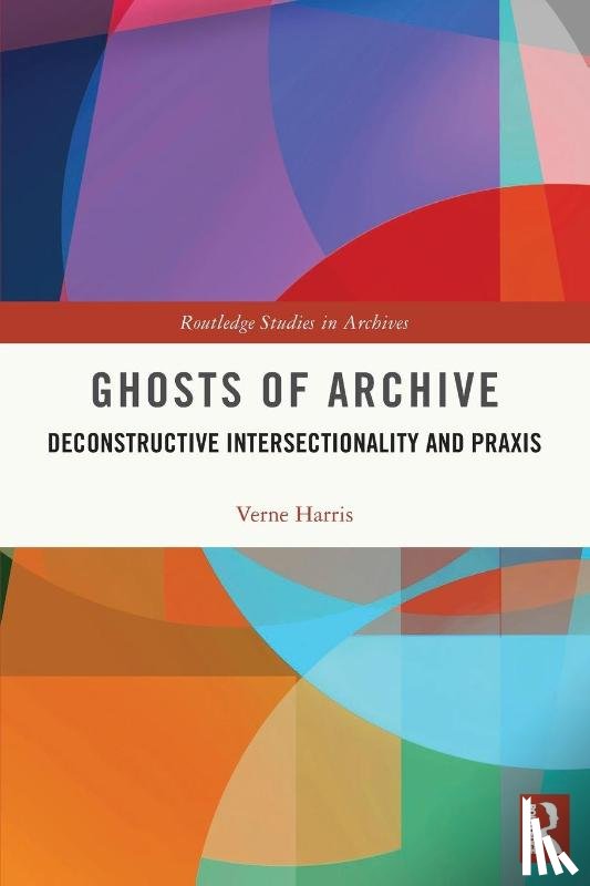 Harris, Verne - Ghosts of Archive