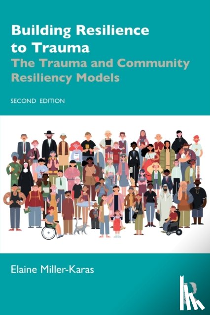 Miller-Karas, Elaine (Trauma Resource Institute, California, USA) - Building Resilience to Trauma