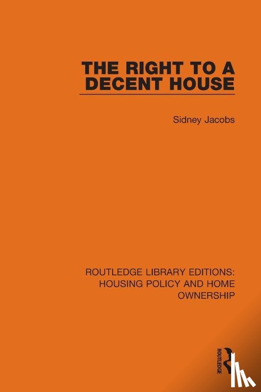 Jacobs, Sidney - The Right to a Decent House