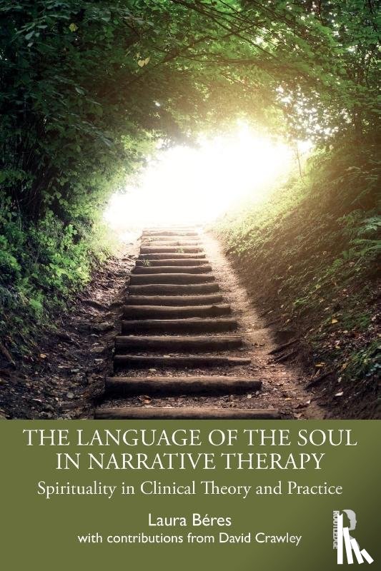 Beres, Laura - The Language of the Soul in Narrative Therapy