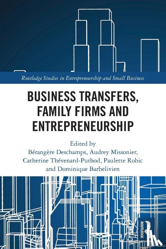  - Business Transfers, Family Firms and Entrepreneurship