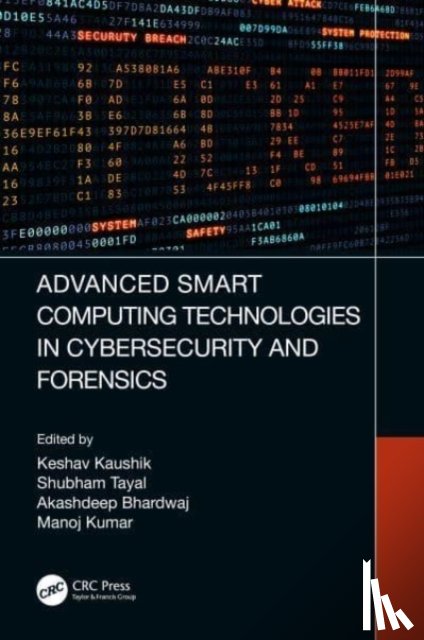  - Advanced Smart Computing Technologies in Cybersecurity and Forensics