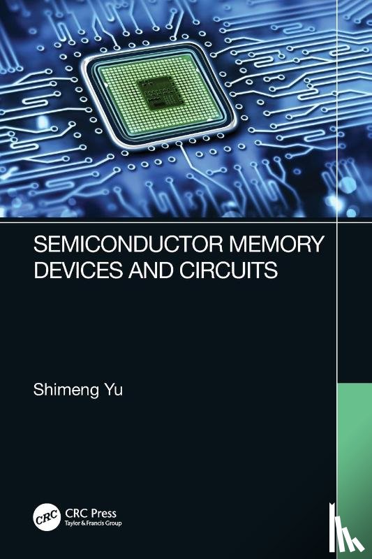 Yu, Shimeng - Semiconductor Memory Devices and Circuits