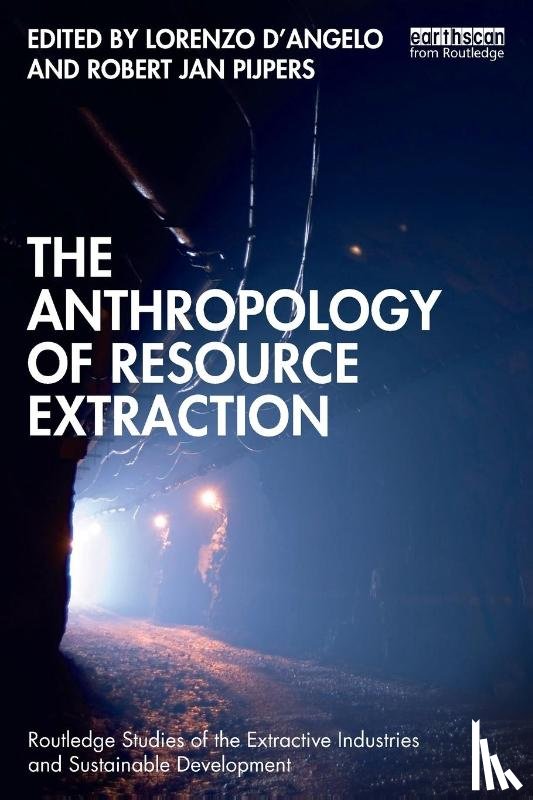  - The Anthropology of Resource Extraction