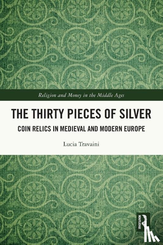 Travaini, Lucia - The Thirty Pieces of Silver