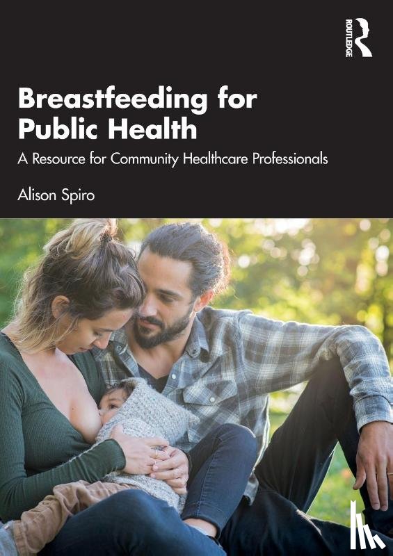 Spiro, Alison - Breastfeeding for Public Health