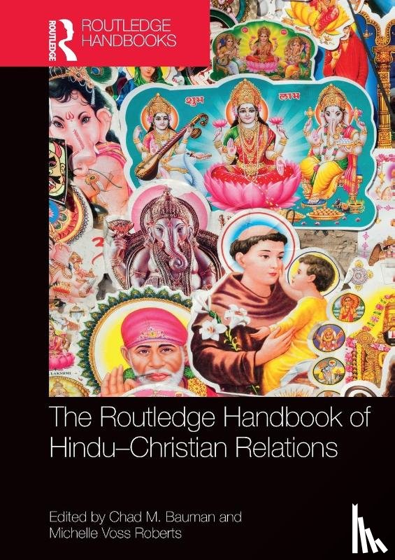  - The Routledge Handbook of Hindu-Christian Relations