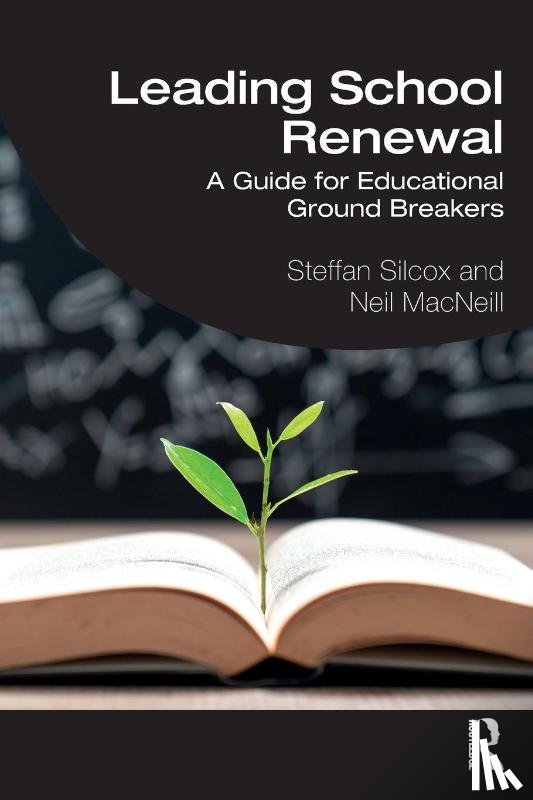 Silcox, Steffan, MacNeill, Neil - Leading School Renewal